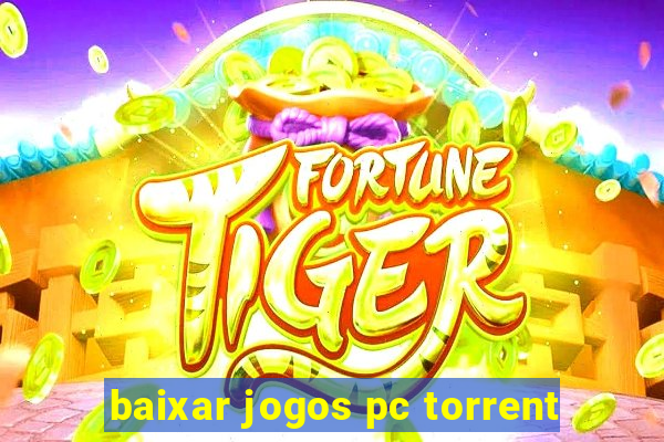 baixar jogos pc torrent